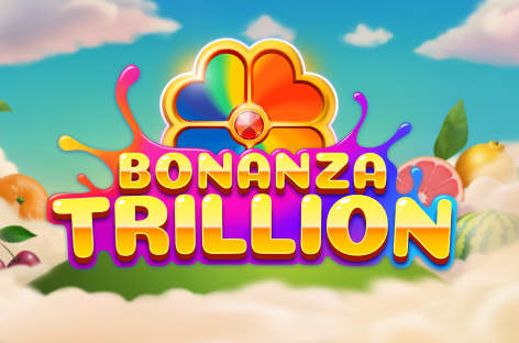 bonanza trillion