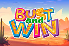 bust and win